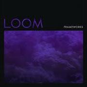 Frameworks Loom