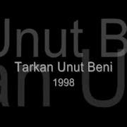 Tarkan Unut Beni Klip