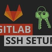 How To Use SSH Keys With GitLab Secure Git Access