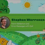 Form Validation And Error Messages With Zod Stephen Werronen