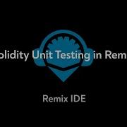 Solidity Unit Testing In Remix