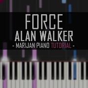How To Play Alan Walker Force Piano Tutorial EASY