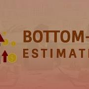 Bottom Up Estimating Animated PowerPoint Slides