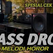 DJ BASS DROP SUB WOFFER SPESIAL CHECK SOUND FULL MELODY BASS NATION BLITAR