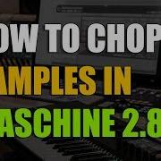HOW TO CHOP SAMPLES ON MASCHINE In 2024