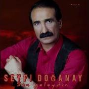 SeyfiDoğanay Eda Doğanay Sen Geleydin