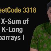 Найти X сумму всех подмассивов длины K I Leetcode 3318 Python