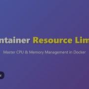 Docker Container Resource Limits CPU Memory Management For Beginners