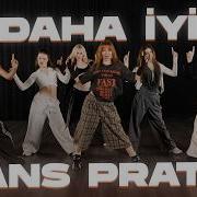 Manifest Daha İyi Dans Pratik Videosu