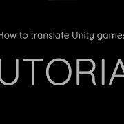 How To Translate Any Unity Game Instantly XUnity Tutorial