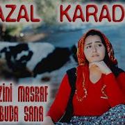 HAZAL KARA Araba Benzini Masraf Al Yarim Buda Sana