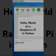 Simplest Python Program On A Raspberry Pi Single Board Computer Raspberrypi Helloworld