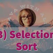 3 Selection Sort Java With Ali