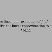 Make A Tangent Line Approximation For A Square Root Function Value