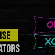 Bitwise Operators Part 2 In Python Programming OR XOR