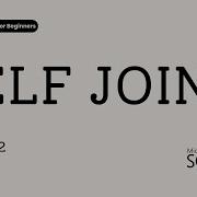 32 What Is SELF JOIN In SQL Server Interview Question Explained