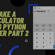 How To Make A Calculator Using Python Tkinter Part 2