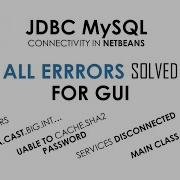 Errors In JDBC MySQL CONNECTIVITY Netbeans