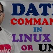 DATE COMMAND IN LINUX OR UNIX DATE COMMAND LINUX COMMANDS