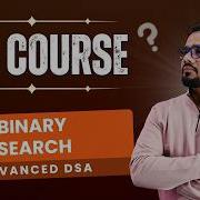DSA 43 Advanced Data Structures Binary Search Algorithm