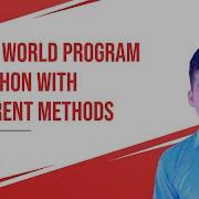Hello World Program In Python 3 X With Different Methods Python 01