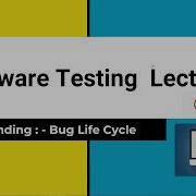 What Is Bug Cycle Software Testing Lectures