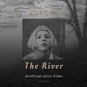 AURORA THE RIVER LYRICS