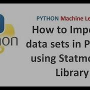 Python Machine Learning How To Import R Data Sets In Python Using Statmodels Get Rdataset Function
