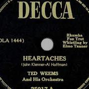 1947 HITS ARCHIVE Heartaches Ted Weems Decca Reissue Of 1938 Version A 1 Record