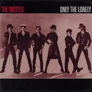 Only The Lonely The Motels Digital Visions Re Edit Perfect Extended Version