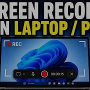 How To Screen Record On Windows 11 Laptop PC No Software Needed