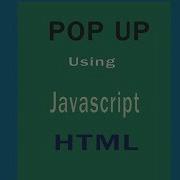 Pop Up Box Using Javascript And Html