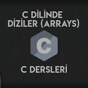C Dilinde Diziler Arrays Sıfırdan C Programlama 31