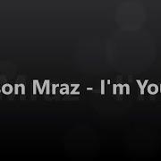 Jason Mraz I M Yours 가사 해석 발음 만조