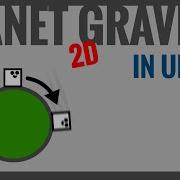 2D PLANET GRAVITY In 3 Steps In Unity