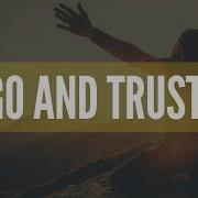 LET GO TRUST GOD Overcoming Worry Inspirational Motivational Video