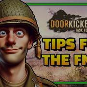 Doorkickers 2 10 ESSENTIAL Tips For Beginners FNGs