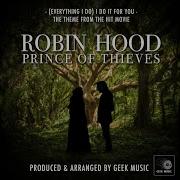 Everything I Do I Do It For You From Robin Hood Prince Of Thieves