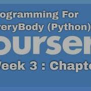 Coursera Programming For Everybody Week 3 Chapter 1 Quiz Answer