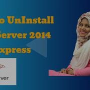 How To Uninstall Sql Server 2014 Express Completely