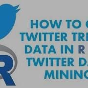 Text Analytics With R How To Get Trends Data From Twitter Twitter Data Mining