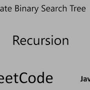 LeetCode 98 Validate Binary Search Tree Recursion Java