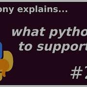 What Pythons Should I Support Beginner Intermediate Anthony Explains 239