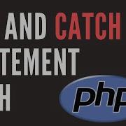 Try And Catch Statement With PHP Exception Handling