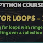 35 For Loops In Python Part 1 Range Function Iterating Over A Collection Using For Loop