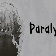 Nightcore Paralyzed Lyrics