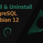 How To Install PostgreSQL On Linux Debian 12