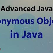 Anonymous Objects In Java