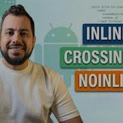 Inline CrossInline NoInline Will Never Forget