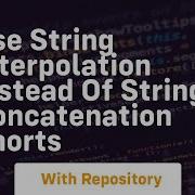 Use String Interpolation Instead Of String Concatenation Shorts